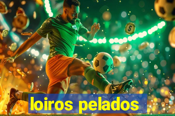 loiros pelados
